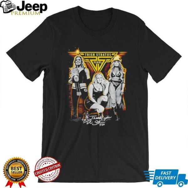 Trish Stratus 25 years thank you signature shirt