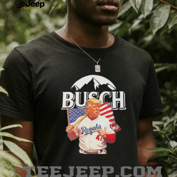 Trump 47 Busch Kansas City Royals shirt