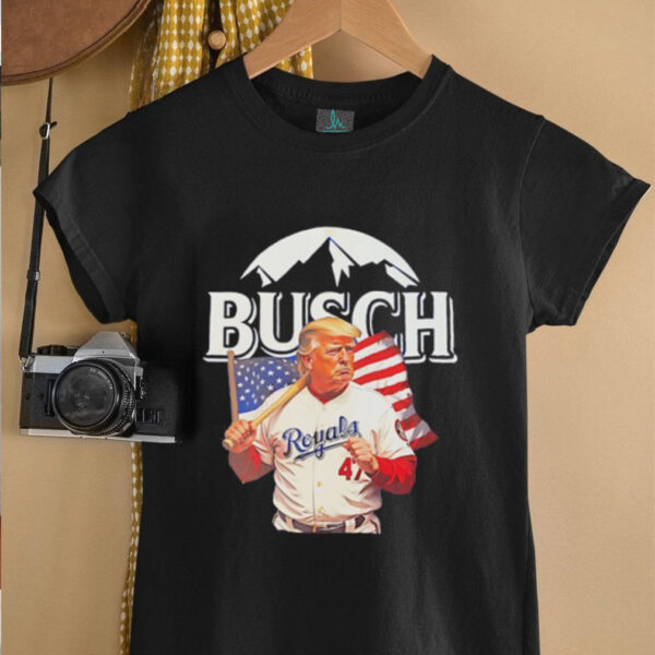 Trump 47 Busch Kansas City Royals shirt