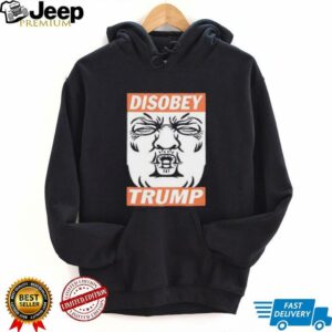 Trump Disobey Funny Kissing shirt0