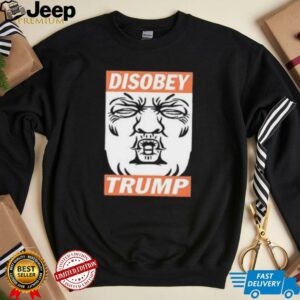 Trump Disobey Funny Kissing shirt1