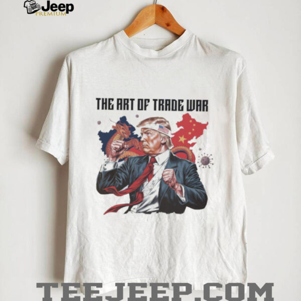 Trump Parody the art of trade war shirt