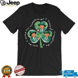 Trump St Patricks Day 2025 Funny Kiss Me I Voted For Trump T Shirt2
