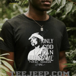 Tupac Shakur Only God Can Judge Me signature shirt2