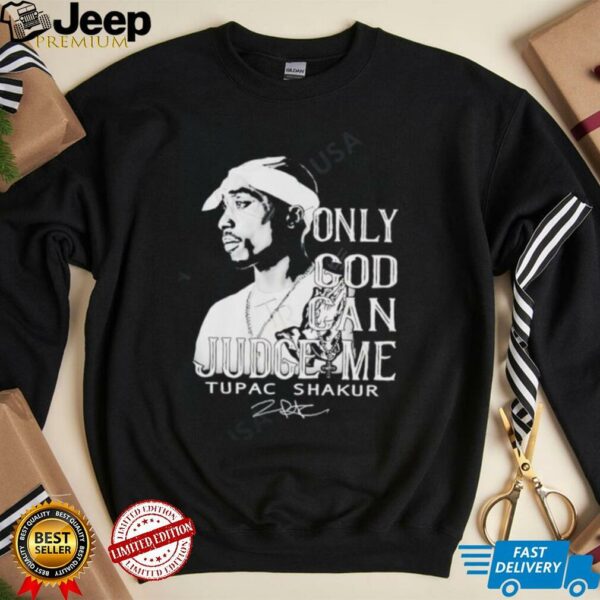Tupac Shakur Only God Can Judge Me signature shirt