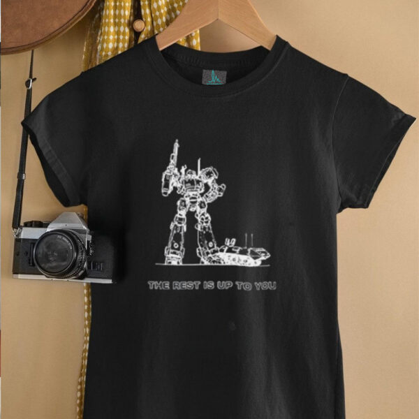 Tytoalba the rest is up to you shirt