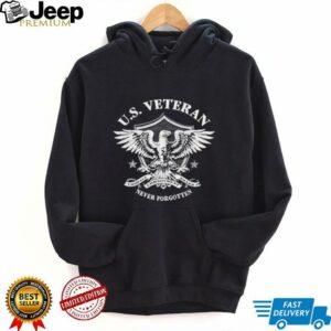 U.S. Veteran Never Forgotten shirt4