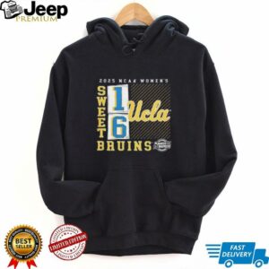 UCLA Bruins 2025 NCAA Womens March Madness Sweet 16 No Look Pass shirt0