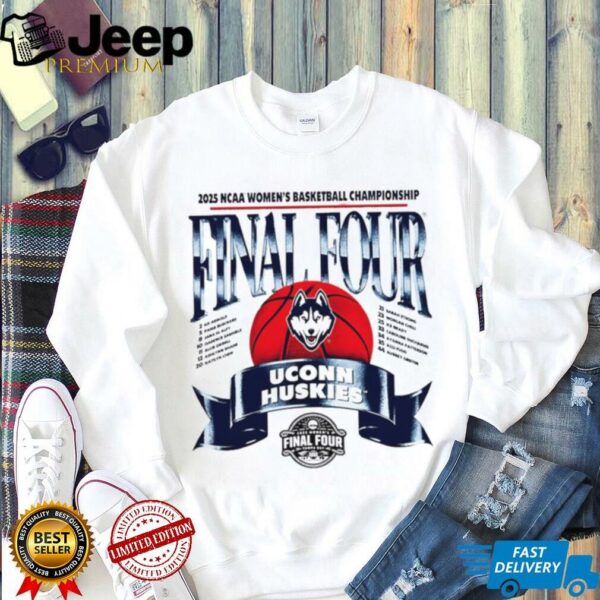 UConn Huskies Women’s Basketball Final Four Banner 2025 shirt