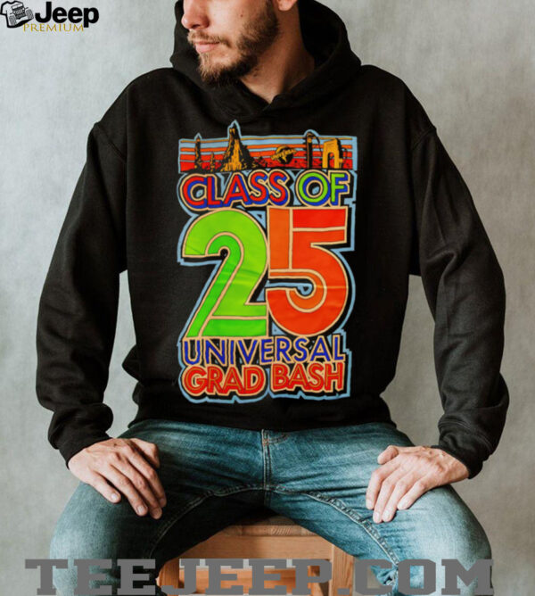 Universal class of 25 universal grad bash shirt