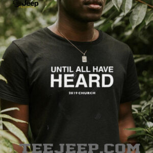 Until All Have Heard 2819 church shirt3