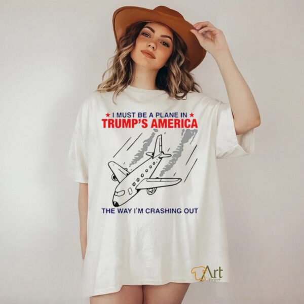 Ursen wearing I must be a planet in Trump’s America the way I’m crashing out shirt