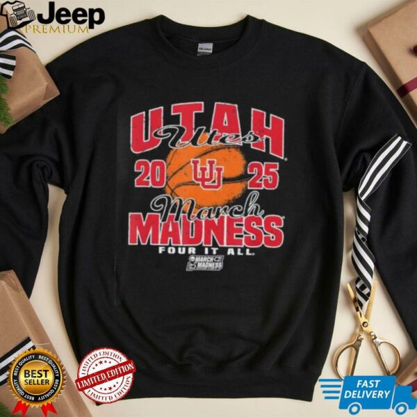 Utah Utes March Madness 2025 Four It All shirt