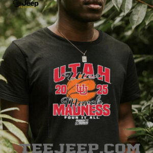 Utah Utes March Madness 2025 Four It All shirt