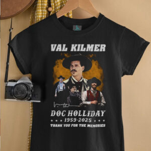 Val Kilmer Doc Holiday 1959 2025 thank you for the memories signature shirt3