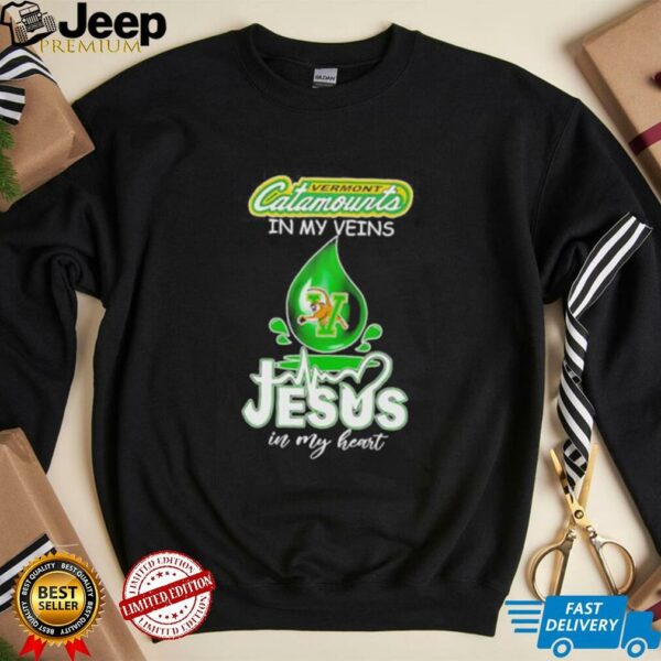 Vermont Catamounts in my veins Jesus in my heart drop blood shirt