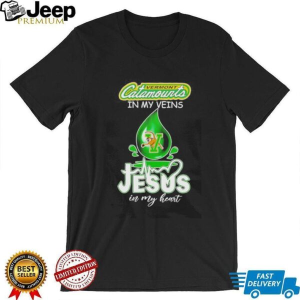 Vermont Catamounts in my veins Jesus in my heart drop blood shirt