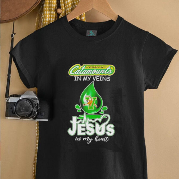 Vermont Catamounts in my veins Jesus in my heart drop blood shirt