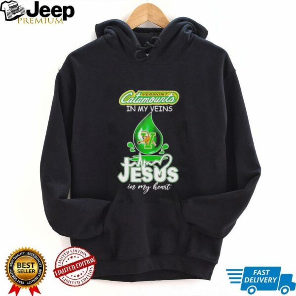 Vermont Catamounts in my veins Jesus in my heart drop blood shirt