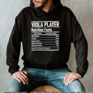 Viola player nutrition facts shirt5
