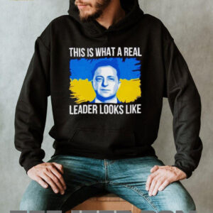 Volodymyr Zelensky this is what a real leader looks like shirt5