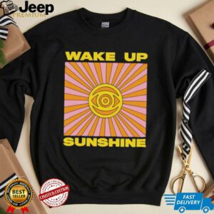 Wake Up Sunshine Rays shirt2