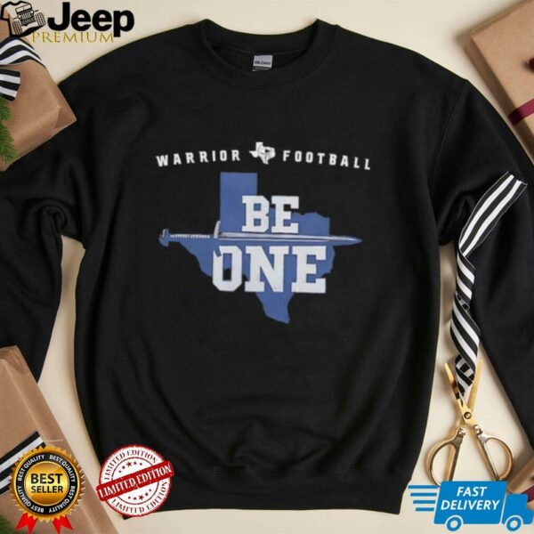 Warrior football be one shirt