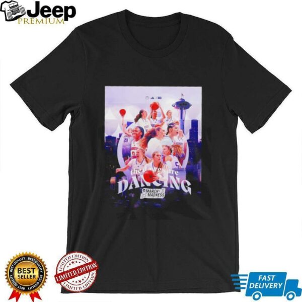 Washington women’s basketball the dawgs are dancing March Madness shirt
