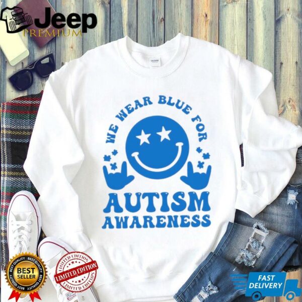 We wear blue for autism awareness love hand sign shirt