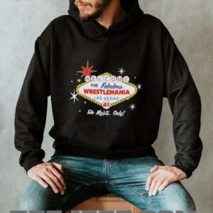 Welcome The Fabulous WrestleMania 41 Contenders Fabulous Las Vegas Two Nights Only T Shirts3
