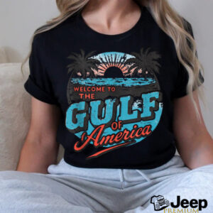 Welcome To America’s Gulf Beach funny Gulf Of USA America...