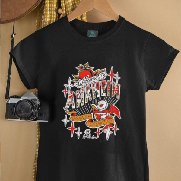 Welcome to Anaheim orange country shirt