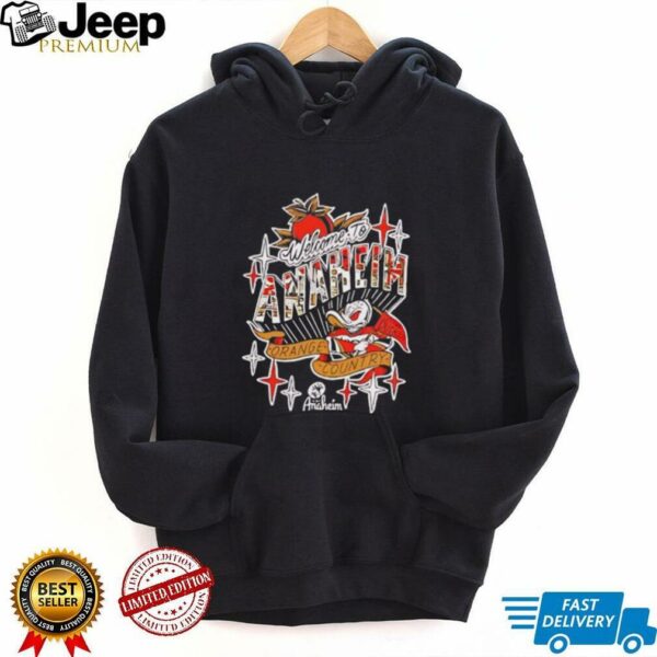 Welcome to Anaheim orange country shirt