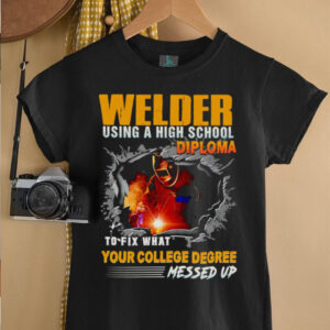 Welder using a high school diploma to fix what your...