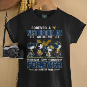 West Virginia Mountaineers With Snoopy Peanuts Forever Fan No Matter What T Shirt