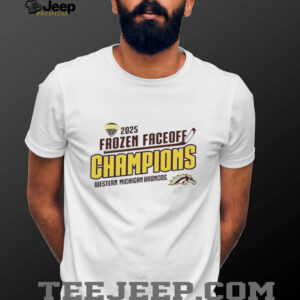 Western Michigan Broncos Fanaticity 2025 Frozen Faceoff Champion shirt