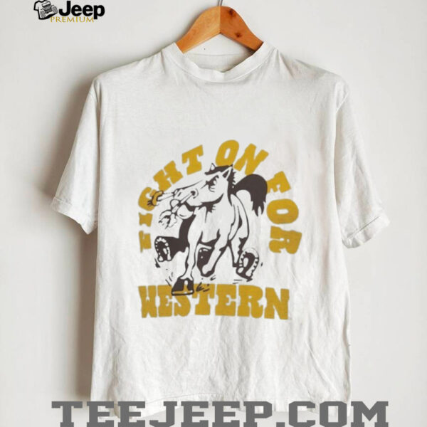 Western Michigan Broncos Fight On For Western T Shirts