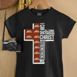 Western Michigan Broncos I Can Do All Things Through Christ Who Strengthens Me T shirts2