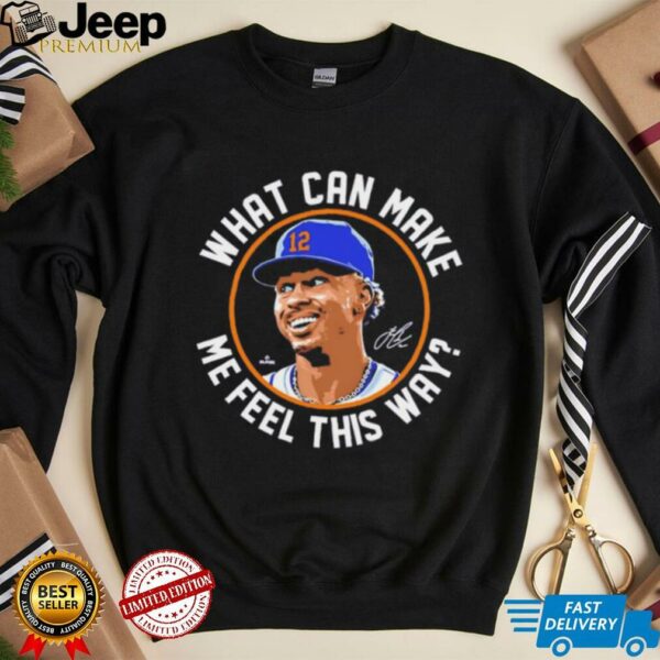 What can make me feel this way Francisco Lindor My Girl shirt