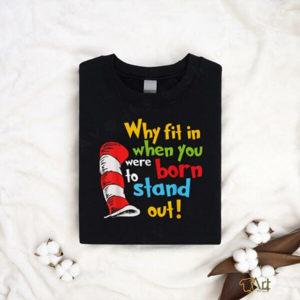 Why Fit In Doctor Teacher Cat In Hat Cool Autism Awareness T Shirt