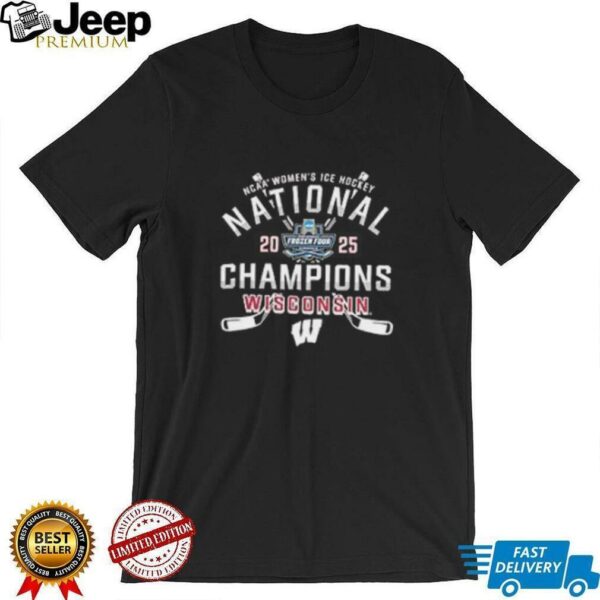 Wisconsin Badgers 2025 NCAA Frozen Four Women’s Ice Hockey National Champions shirt