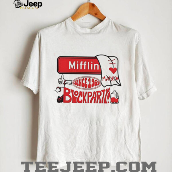 Wisconsin Badgers mifflin st block party since 1969 shirt