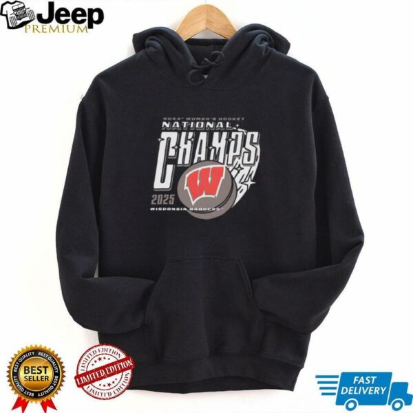 Wisconsin Badgers women’s hockey 2025 NCAA National Champs shirt