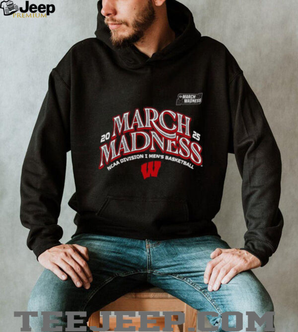 Wisconsin Men’s Basketball 2025 March Madness Bound T Shirt