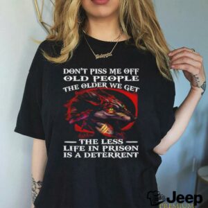 Wolf dont piss me off old people the older we get shirt3