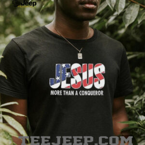 Wyatt Hendrickson Jesus more than a conqueror shirt5