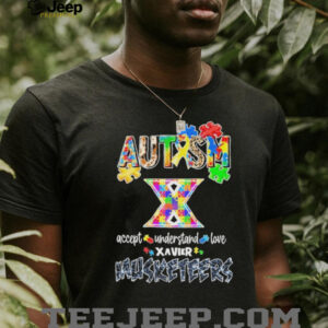 Xavier Musketeers Autism Accept Understand Love T shirts