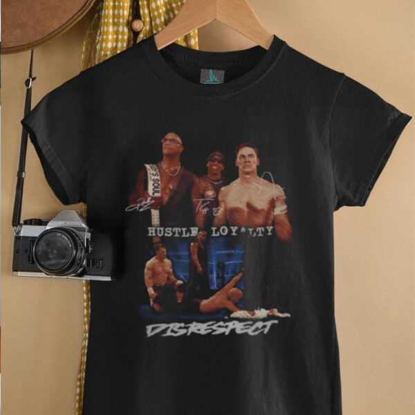 Hustle Loyalty Disrespect T Shirt