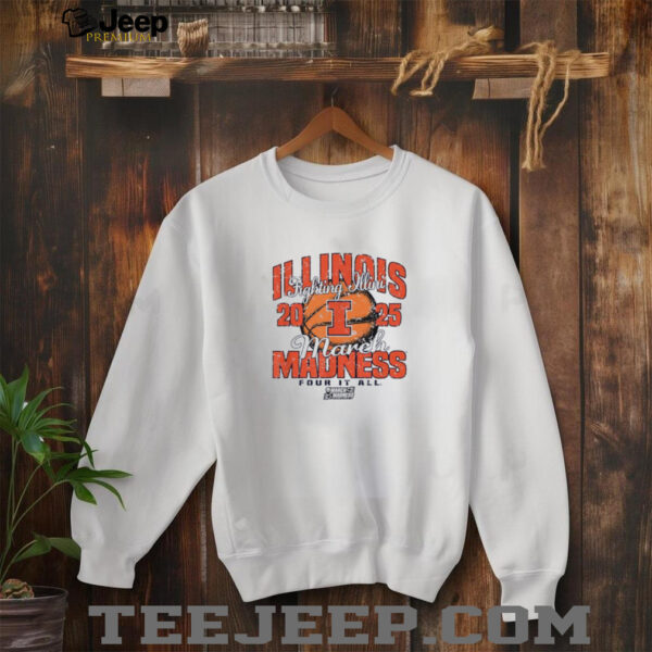 Illinois Fighting Illini March Madness 2025 Women’s Basketball Four It All shirt
