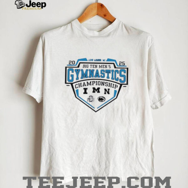 Big Ten Fanaticity 2025 Big Ten Mens Gymnastics Tournament shirt